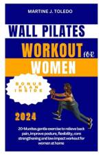 Wall Pilates Workout for Women af Martine J Toledo