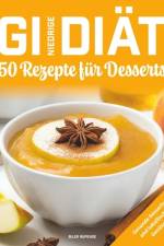 Niedrige GI-Diät, 50 Rezepte für Desserts af Biler Rupense