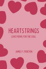 Heartstrings af James Frederic Froeyen