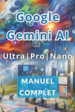 Manuel complet de Google Gemini AI Ultra, Pro et Nano af Ivano Panini
