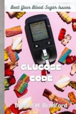 Glucose Code af Donald Bradford