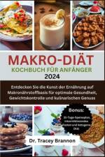Makro-Diät-Kochbuch FÜR ANFÄNGER af Tracey Brannon