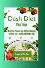 Dash Diet Meal Prep af Regina Barker
