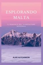Esplorando Malta af Alan Hutchinson