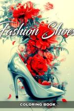 Fashion Shoes Coloring Book af Ariana Raisa