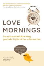 Love Mornings af Marian Stoschitzky