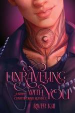 Unraveling with You af River Kai