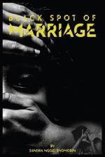 Black Spot of Marriage af Sandra Ngozi Shomorin