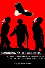 Honoring Native Warriors af Gary Robinson
