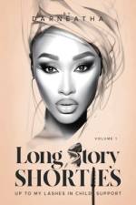Long Story Shorties