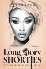Long Story Shorties