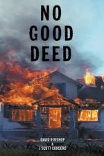 No Good Deed af J Scott Cordero