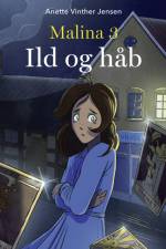 Malina 3 - Ild og håb, Rød Læseklub af Anette Vinther Jensen