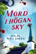 Mord i högan sky af Maja Willander