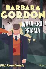 Waza króla Priama af Barbara Gordon