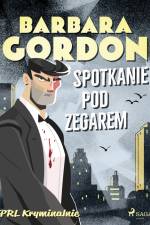 Spotkanie pod zegarem af Barbara Gordon