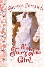 The Fairy Tale Girl af Susan Branch