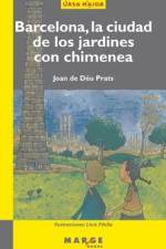 Barcelona, la ciudad de los jardines con chimenea af Joan de Déu Prats Pijoan