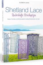 Shetland Lace - Zauberhafte Strickspitzen af Elizabeth Lovick
