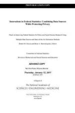Innovations in Federal Statistics: Combining Data Sources While Protecting Privacy af National Academies Of Sciences Engineeri