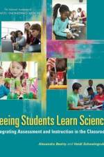 Seeing Students Learn Science: Integrating Assessment and Instruction in the Classroom af National Academies Of Sciences Engineeri