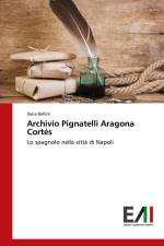 Archivio Pignatelli Aragona Cortés af Ilaria Bellini