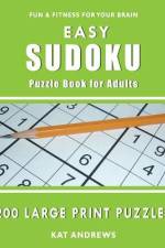 Easy Sudoku Puzzle Book for Adults: 200 Large Print Puzzles af Puzzle Books Plus