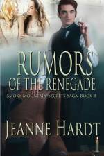 Rumors of the Renegade af Jeanne Hardt