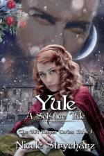 Yule A Solstice Tale af Nicole Strycharz