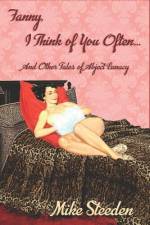 Fanny, I Think of You Often... af Mike Steeden