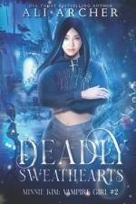 Deadly Sweethearts af Ali Archer
