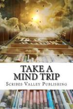Take a Mind Trip: Book a Fantasy af Ronna L. Edelstein
