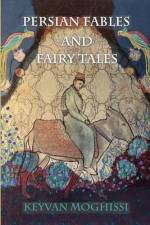 Persian Fables and Fairy Tales af Keyvan Moghissi