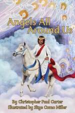 Angels All Around Us af Christopher Paul Carter