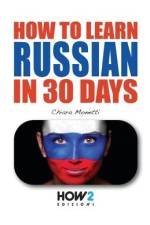 How to Learn Russian in 30 Days af Chiara Monetti