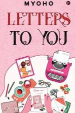 Letters To You af Myoho