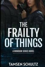 The Frailty of Things af Tamsen Schultz