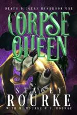 Corpse Queen af Stacey Rourke