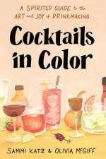 Cocktails in Color af Olivia McGiff