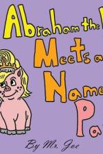 Abraham the Lamb Meets a Pig Named Pam af Joe Luciano