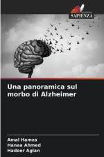 Una panoramica sul morbo di Alzheimer af Amal Hamza