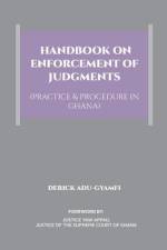 Handbook on Enforcement of Judgments (Practice & Procedure in Ghana) af Derick Adu-Gyamfi