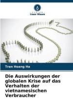 Die Auswirkungen der globalen Krise auf das Verhalten der vietnamesischen Verbraucher af Tran Hoang Ha