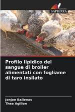 Profilo lipidico del sangue di broiler alimentati con fogliame di taro insilato af Jonjon Ballenas