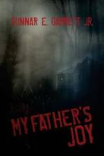 My Father's Joy af Gunnar E. Garrett