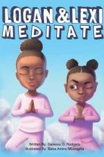 Logan and Lexi Meditate af Denesia D Rodgers