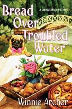 Bread Over Troubled Water af Winnie Archer