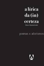 A lírica da incerteza af Olavo Wyszomirski