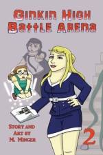 Ginkin High Battle Arena Vol. 2 af M. Minger