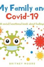 My Family and Covid-19 af Britney Moore